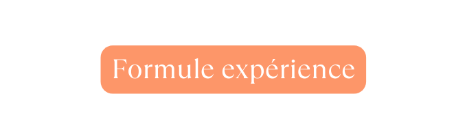 Formule expérience